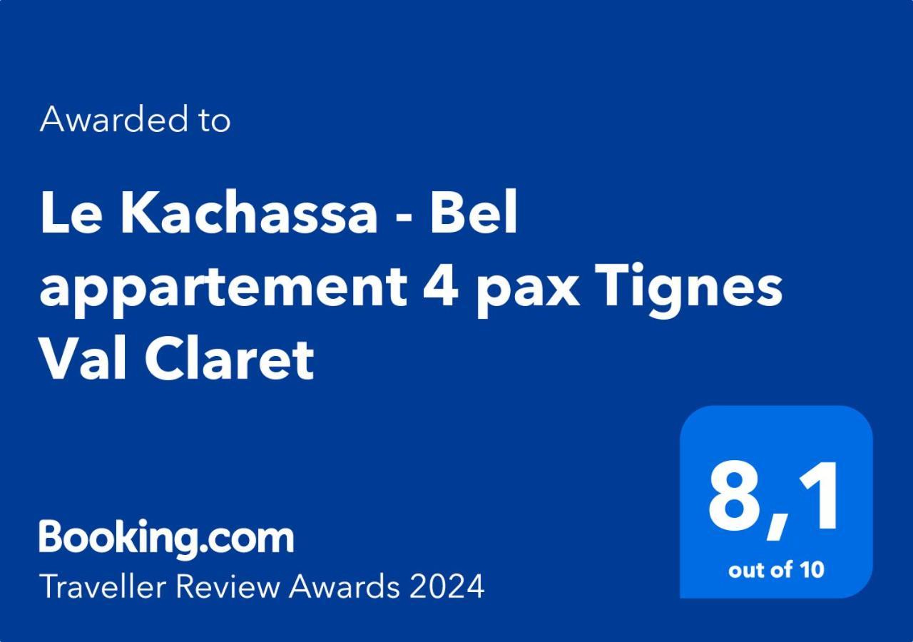 Le Kachassa - Bel Appartement 4 Pax Tignes Val Claret 外观 照片